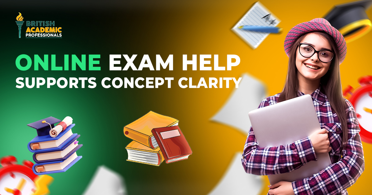 How Professional Online Exam Help Supports Concept Clarity 